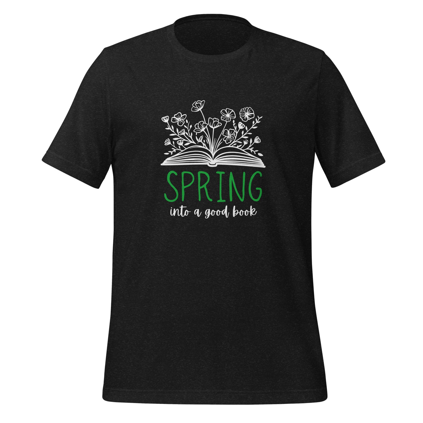 "Spring into a Good Book" T-Shirt