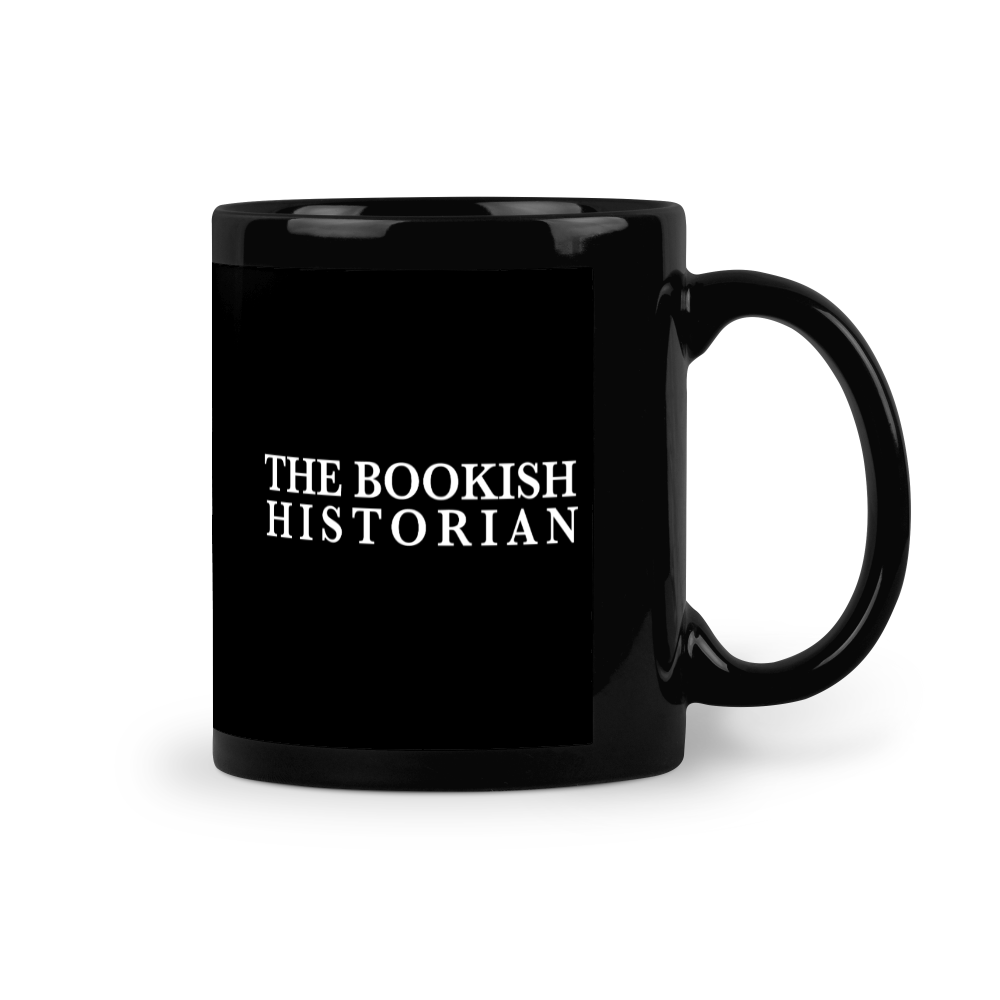 Black mug with white text that says "The Bookish Historian" on it.